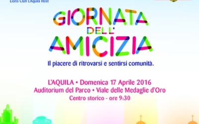 Giornata dell’Amicizia – L’Aquila 17 aprile 2016