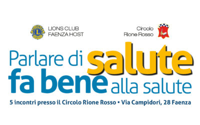 Parlare di salute fa bene alla salute – LC Faenza Host, 26 aprile