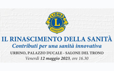 Il Rinascimento della Sanità – LC Zona A 3° Circ., 12 maggio 2023