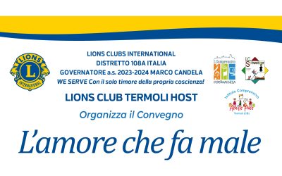 L’amore che fa male – LC Termoli Host, 20 novembre 2023