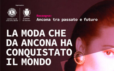 La moda da Ancona al mondo – LC Ancona Host, 28 marzo 2025