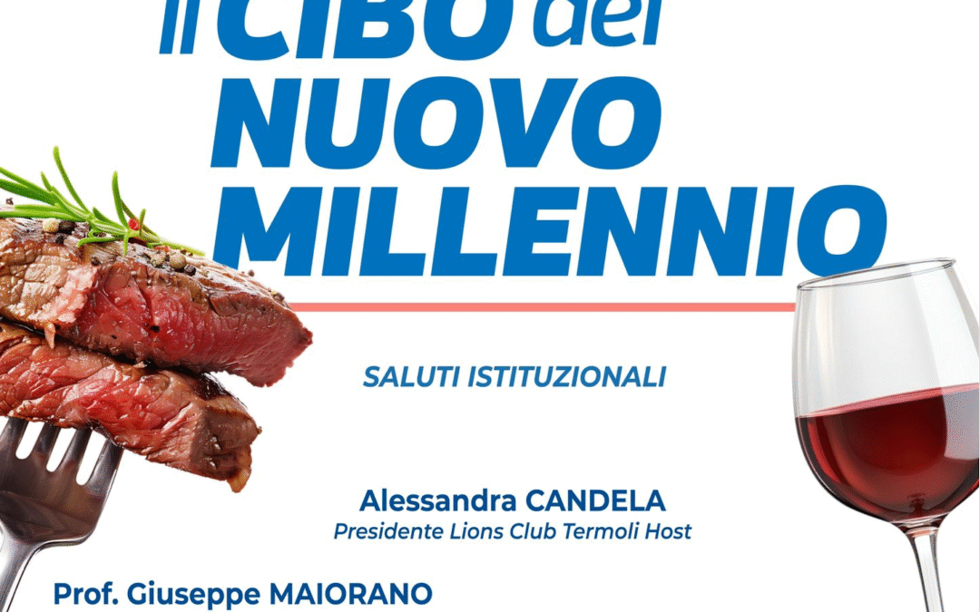 il CIBO del NUOVO MILLENNIO &ndash; LC Termoli Host, 30 maggio 2025