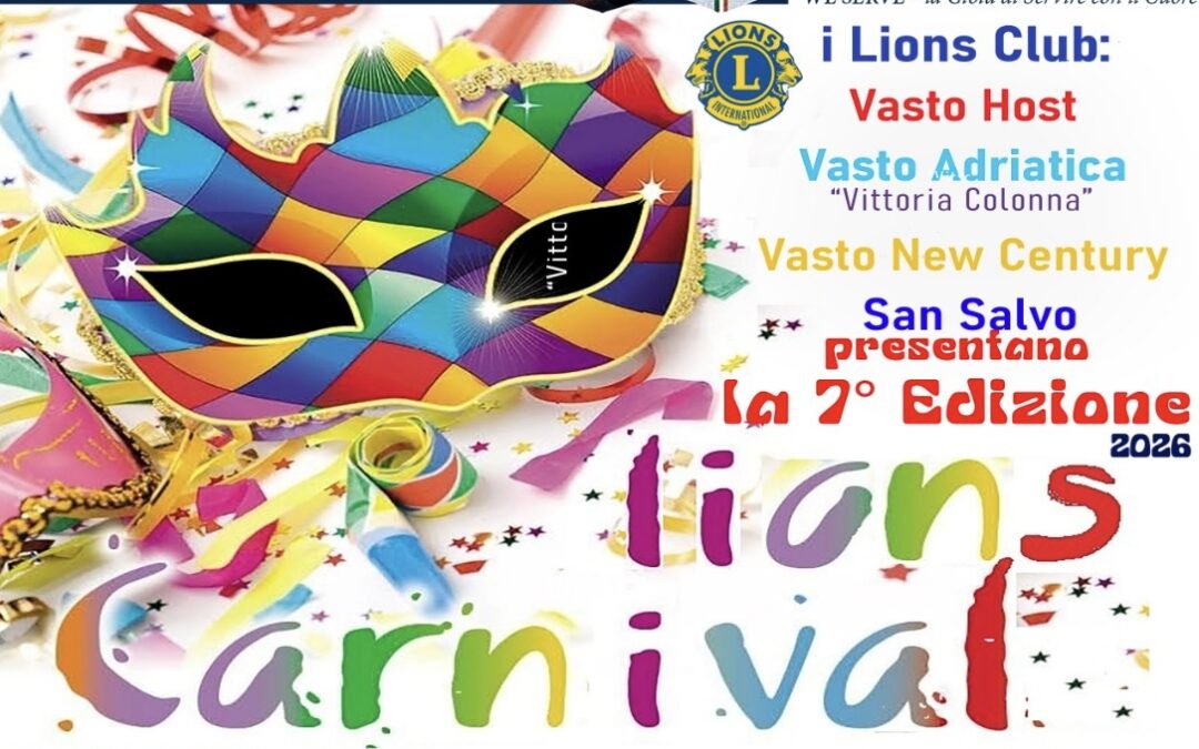 Festa Carnevale – LC Vasto Host, LC Vasto Adriatica “Vittoria Colonna”, LC Vasto New Century e LC San Salvo, 21 febbraio 2026