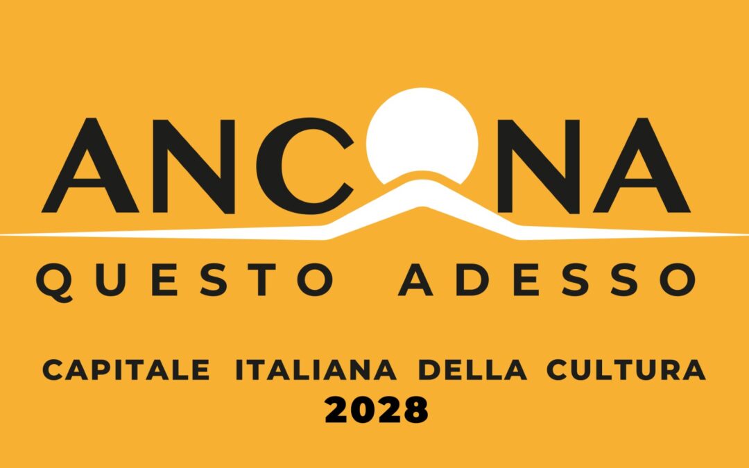 Ancona citt&agrave; della cultura 2028