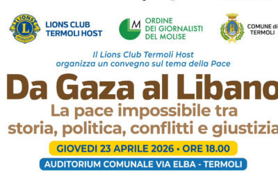 Da Gaza al Libano: la pace impossibile tra Storia, Politica, Conflitti e Giustizia &ndash; LC Termoli Host, 23 aprile 2026